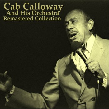 Cab Calloway & His Orchestra Mood Indingo - Remastered