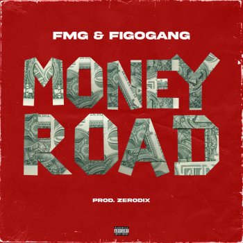 Fmg feat. Figo Gang Moneyroad