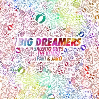 Salento Guys feat. The Kemist & Paki & Jaro Big Dreamers