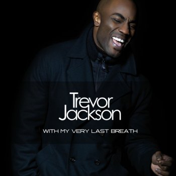 Trevor Jackson Heart On The Line