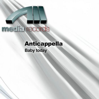 Anticappella Baby Today ((Mars Plastic Mix))