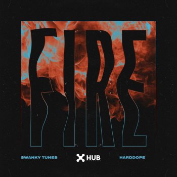 Swanky Tunes feat. Harddope Fire