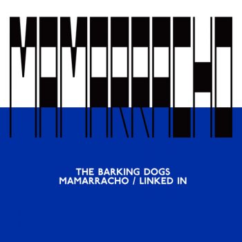 The Barking Dogs Mamarracho (Kim Ann Foxman remix)