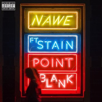 Nawe Point Blank (feat. Stain)