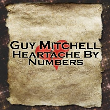 Guy Mitchell Heartaches By the Numbers