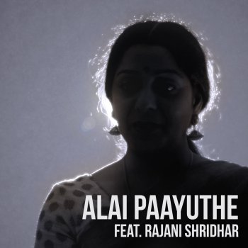 Mahesh Raghvan feat. Rajani Shridhar Alai Paayuthe