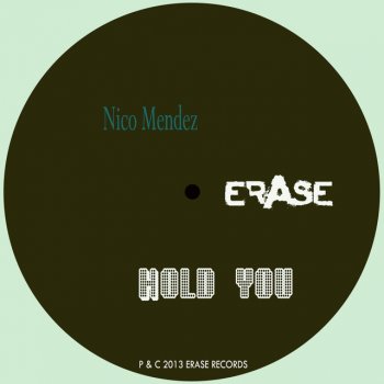 Nico Mendez Hold You - Original mix