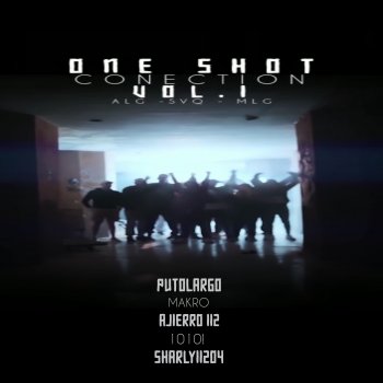 Putolargo feat. 1010!, Sharly Tsurai, Makro & AJIERRO 112 One Shot Connection, Vol. 01