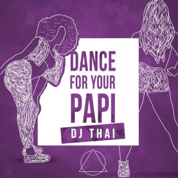 Dj Thai Dance For Your Papi