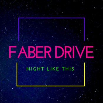 Faber Drive feat. Hinsley, Rod Black & Wolfgang Pander Night Like This
