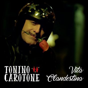 Tonino Carotone Vita Clandestina