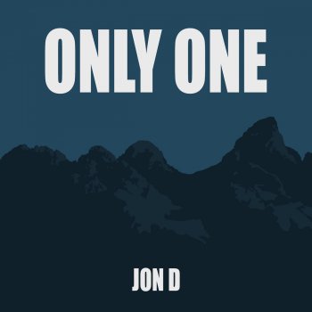 Jon D Only One