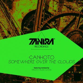 Canhoto Somewhere Over the Clouds (Rude Wood Remix)