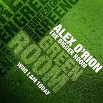 Alex O'rion Who I Am Today (Club Mix)