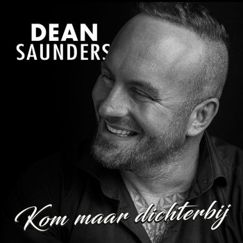 Dean Saunders Kom Maar Dichterbij