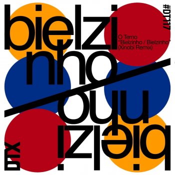 O Terno feat. Xinobi Bielzinho / Bielzinho - Xinobi Remix