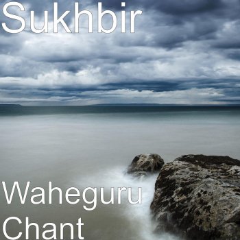 Sukhbir Waheguru Chant