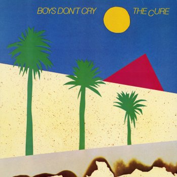 The Cure Boys Don't Cry