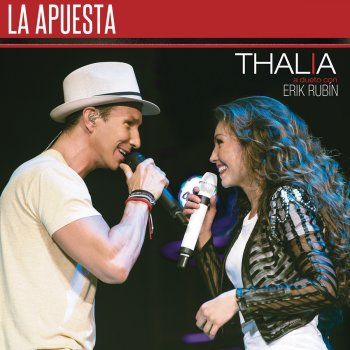 Thalía feat. Erik Rubin La Apuesta ("Viva Tour" en Vivo)