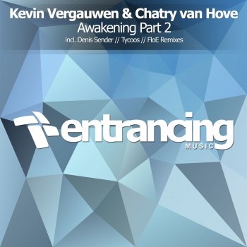 Kevin Vergauwen feat. Chatry Van Hove Awakening (Denis Sender Remix)