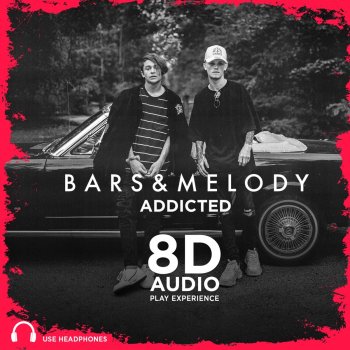 Bars and Melody Addicted (8D Audio)