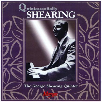 The George Shearing Quintet Good to the last bop