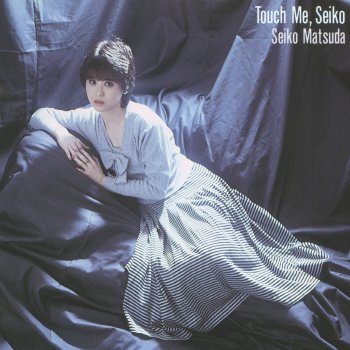 Seiko Matsuda TRUE LOVE〜そっとくちづけて