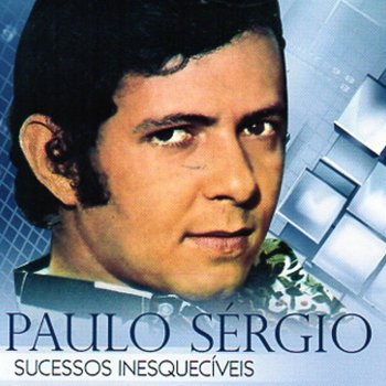 Paulo Sergio O Tempo Vira
