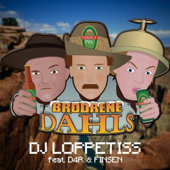 DJ Loppetiss feat. Finsen Brødrene Dahls (feat. Finsen & D4r)