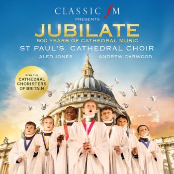 John Rutter feat. St. Paul's Cathedral Choir, Cathedral Choristers of Britain, Simon Johnson & Andrew Carwood A Gaelic Blessing