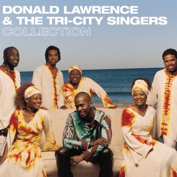 Donald Lawrence & The Tri-City Singers God Is (Live)