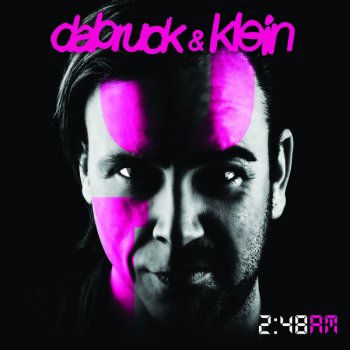 Dabruck feat. Klein & Anna McDonald All About You