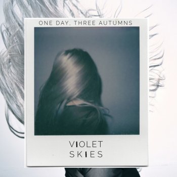 Violet Skies feat. N/A One Day, Three Autumns