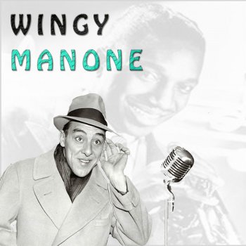 Wingy Manone Is It True What They Say About Di