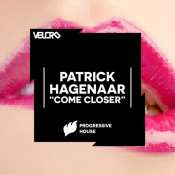 Patrick Hagenaar Come Closer (Not Too Close)