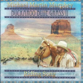 Michael Martin Murphey Desert Rat
