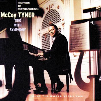 McCoy Tyner Trio What The World Needs Now Is Love