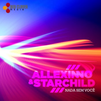 Allexinno & Starchild Nada Sem Você (Extended Version)