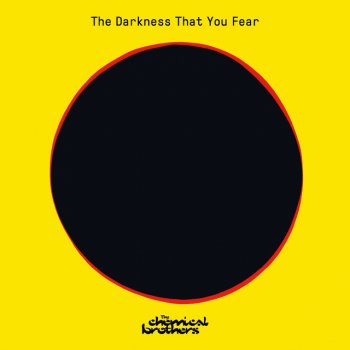 The Chemical Brothers feat. The Blessed Madonna The Darkness That You Fear - The Blessed Madonna Remix