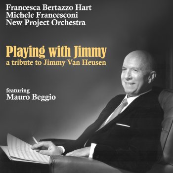 Francesca Bertazzo Hart Playing with Jimmy (feat. Mauro Beggio)
