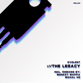 Evolent The Legacy (Michal Ho Remix)