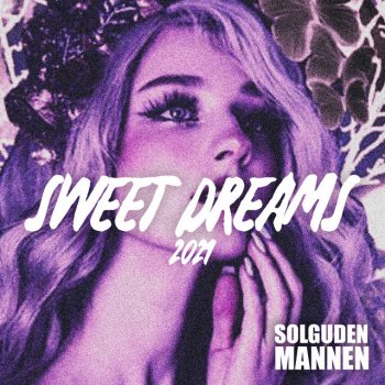 Solguden & Mannen Sweet Dreams 2021