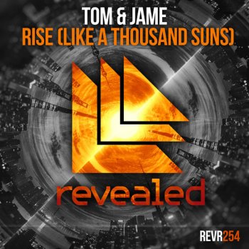 Tom & Jame Rise (Like a Thousand Suns)