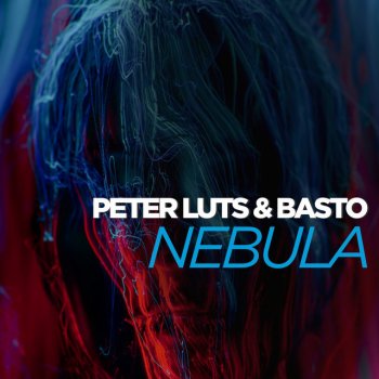 Peter Luts feat. Basto Nebula - Extended Mix