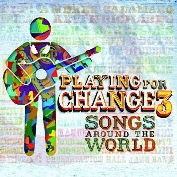 Playing for Change feat. Keith Richards, Keb' Mo', Aztec Indians & The PFC Band Words Of Wonder/Get Up Stand Up