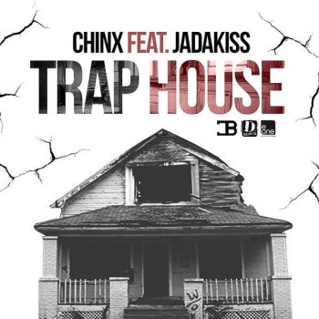 Chinx feat. Jadakiss Trap House