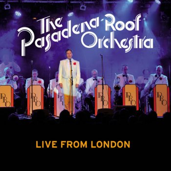 The Pasadena Roof Orchestra High Society (Live)