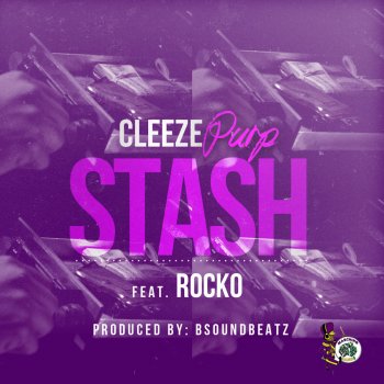 Cleeze Purp feat. Rocko Stash (feat. Rocko)