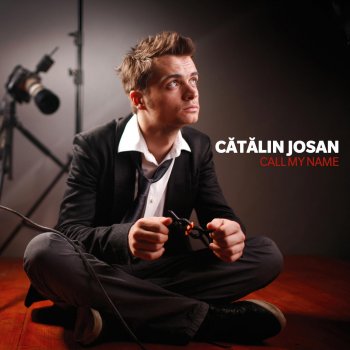 Catalin Josan Call My Name