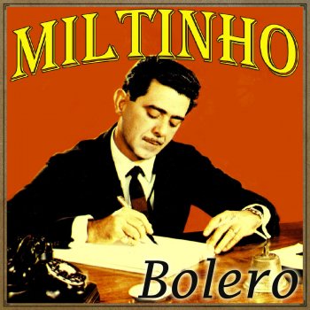 Miltinho Olvídame (Bolero)